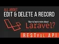 Edit and Delete a Record - RESTful API with Laravel