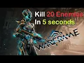 Warframe Kill 20 enemies within 5 seconds
