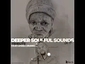 Lagu knight SA \u0026 Deep Sen - Deeper Soulful Sounds Vol.97 (Tribute To My Lovely Granny RIP)