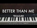 BETTER THAN ME - TREASURE (트레저) | Piano Karaoke by Andre Panggabean