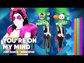 Download Lagu You're On My Mind • Imposs feat. J Perry / Superstar • Just Dance: Now