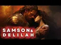 Download Lagu Samson and Delilah - (Biblical Stories Explained)