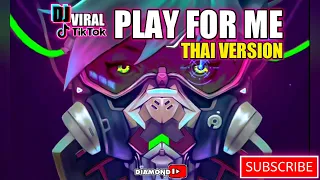 dj play for me thai version download mp3 tik tok