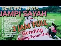 Download Lagu 2 JAM FULL GENDINGJAWA - JAMPI SAYAH - MONGGO DILARAS SINAMBI PARIWISATA - GENDING UYON UYON KLASIK