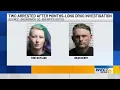 Agents arrest two people after months-long investigation into meth trafficking operation