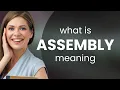 Assembly ASSEMBLY definition