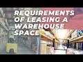 Important requirements to consider when leasing your Warehouse Space