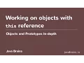 Objects and Prototypes In-depth 09 - Working on objects with this reference