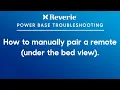 Reverie Support - How to manually pair a remote under the bed view