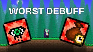What is The WORST DEBUFF in Terraria
