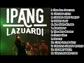 Lagu KUMPULAN LAGU IPANG LAZUARDI BIP FULL ALBUM TERBAIK TERBARU 2025
