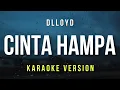 Download Lagu Cinta Hampa - Dlloyd (Karaoke)