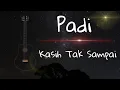 Download Lagu Kasih Tak Sampai - Padi ( Lyrics + Cover ) - 007