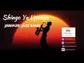 Download Lagu Shingo Ya Upanga (Video) by Jamhuri Jazz Band,