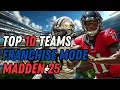 TOP 10 TEAMS for Madden 25 FRANCHISE MODE
