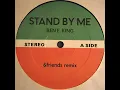 Stand By Me (&friends Remix) - Ben E. King