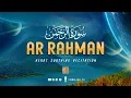 Download Lagu Surah Ar-Rahman سورة الرحمن | MOST BEAUTIFUL Recitation That Will Touch Your Soul إن شاء الله