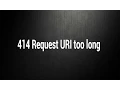 Solve 414 Request URI too long