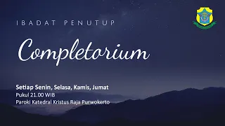 Download Completorium - Selasa, 23 April 2024 - 21.00 WIB - Katedral Purwokerto MP3