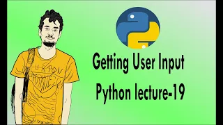 Python bangla tutorials - 19 Getting User Input