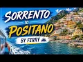 Sorrento to Positano by Ferry