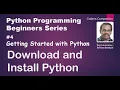 Getting Started With Python - Download and Install Python