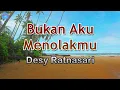 Download Lagu Bukan Aku Menolakmu - Desy Ratnasari (lirik Lagu) | Lagu Indonesia  ~ memang berat nian kurasakan
