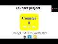 JAVASCRIPT project Making a counter project html css javascript