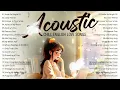 Lagu Top Trending Acoustic Songs 2024 on Tiktok, Spotify 🎈 Acoustic Music 2024 New Love Songs 2024 Cover