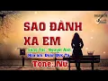 karaoke Sao Đành Xa Em (tone nữ)