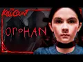 Orphan 2009 KILL COUNT
