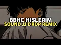 Download Lagu DJ BBHC HISLERIM MENGKANE SOUND JJ DROP VIRAL TIKTOK 2025