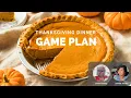 Your Thanksgiving Day Gameplan - Start to Finish Stressfree Thanksgiving