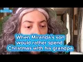 #25 when Miranda's son would rather spend Christmas with his grandpa 