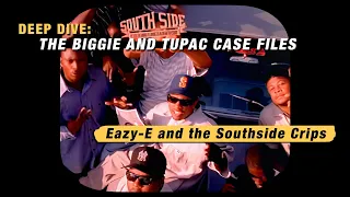 The Southside Crips Connections to Eazy-E and the Music Industry - DEEP DIVE Ep 11