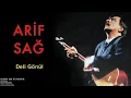 Deli Gönül - Arif Sağ