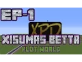 Xisuma s Beta Plot World EP-1 XPD Tribute