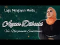 Download Lagu AYUN DI BUAI | NURJANNAH SANTIBANEZ COVER