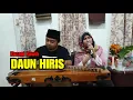 Download Lagu DAUN HIRIS : KACAPI KAWIH (KANG ALDI \u0026 TEH NELSYA)