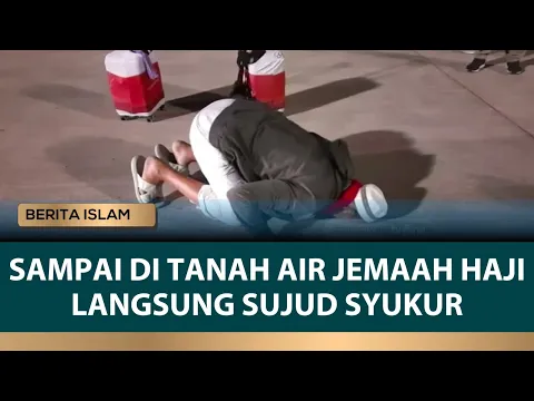 Tiba di Tanah Air, Jemaah Haji Langsung Sujud Syukur