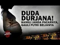 Download Lagu Duda Durjana !! Hamili Janda Pacarnya, Gauli Putri Belianya | JEJAK KRIMINAL