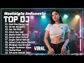Download Lagu DJ REMIX Lagu Indonesia || DJ Lagu Kenangan, Nostalgia, Lawas Terpopuler Dari Masa Ke Masa