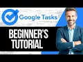 Google Tasks Tutorial How to Use Google Tasks for Beginners 2025