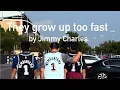 Download Lagu They Grow Up Too Fast - Song by Jimmy Charles