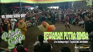 Download Kewanan Putra Rimba Aki sutopo//Live kedungrengit, Tegalarum, Borobudur MP3