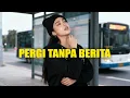Lagu PERGI TANPA BERITA || Cover Mix