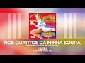 Download Lagu Forró 100 Preconceito - Nos Quartos da Minha Sogra