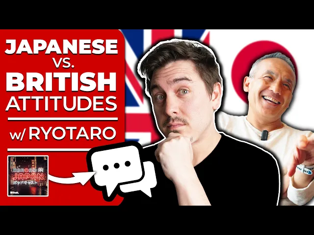 Video: British vs. Japanese: What We Actually Think of Each Other | w/ @RyotarosJapan - @AbroadinJapan #247