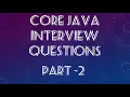 Frequently Asked Java Interview Questions Freshers Experienced Part-2 Rashi Things