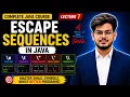 Escape Sequences in Java New Line Tab Quotes Backslash Java Course in Hindi Lecture 7